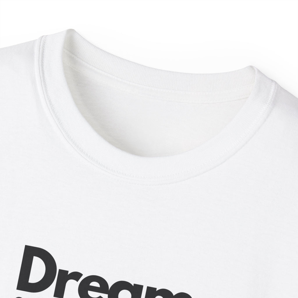 Dream It Then Do It — Motivational Quote T-Shirt | Unisex Mindset Tee | Gift for Her