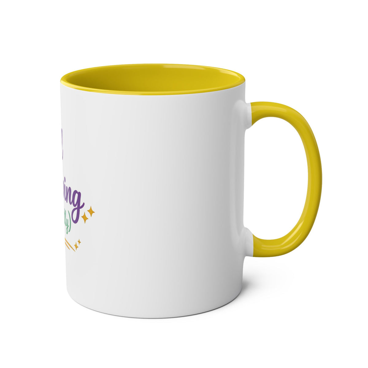 Still Thriving (Mostly) — Funny Affirmation Mug