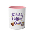 Fueled by Caffeine & Chaos — Funny Quote Mug